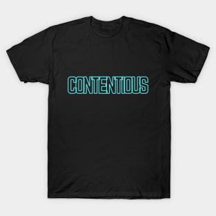 Contentious Design T-Shirt